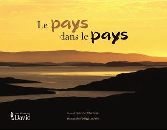 Couverture du livre « Le pays dans le pays » de Chicoine Francine aux éditions David