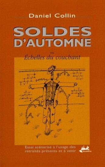 Couverture du livre « Soldes d'automne ou échelles du couchant » de Daniel Collin aux éditions Isoete