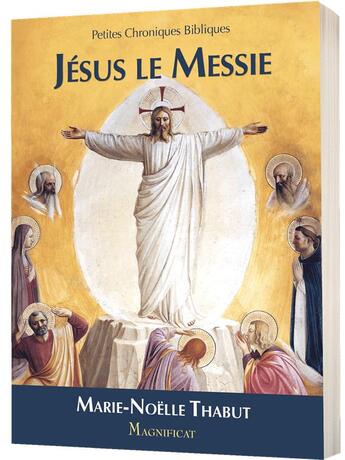 Couverture du livre « Jésus, le messie » de Marie-Noelle Thabut aux éditions Magnificat