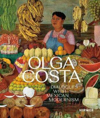 Couverture du livre « Olga costa: dialogues with mexican modernism /anglais » de Hoffmann Sabine/Wepp aux éditions Hirmer