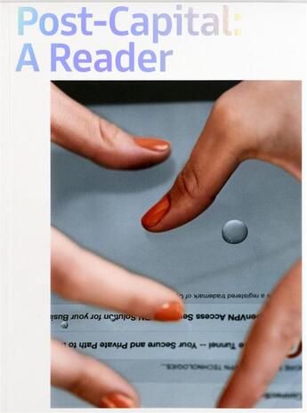 Couverture du livre « Post-capital: a reader » de  aux éditions Mousse Publishing