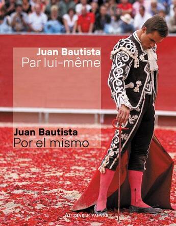 Couverture du livre « Juan Bautista par lui-même » de Jean-Baptiste Jalabert aux éditions Au Diable Vauvert