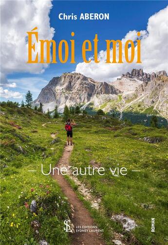 Couverture du livre « Emoi et moi - une autre vie » de Aberon Chris aux éditions Sydney Laurent