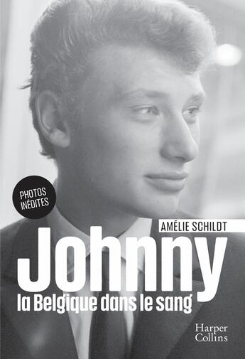 Couverture du livre « Johnny, la Belgique dans le sang » de Amelie Schildt aux éditions Harpercollins