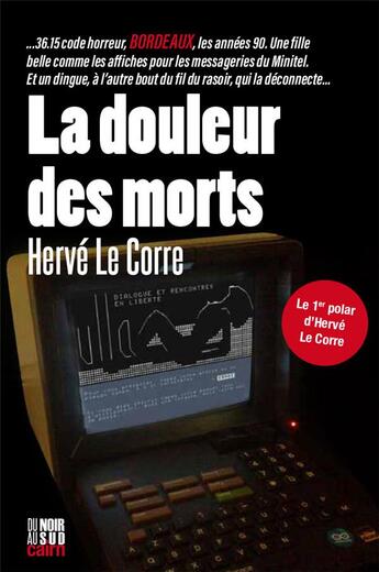 Couverture du livre « La douleur des morts » de Herve Le Corre aux éditions Cairn