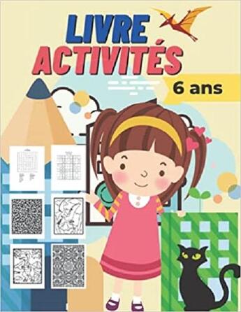 Couverture du livre « Livre activites 6 ans - mots meles coloriages labyrinthes sudoku » de Independent P. aux éditions Gravier Jonathan