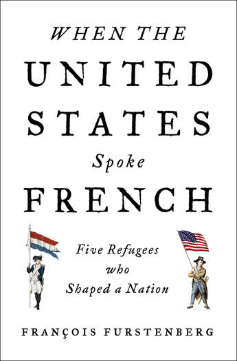 Couverture du livre « When the United States Spoke French » de Furstenberg Francois aux éditions Penguin Group Us