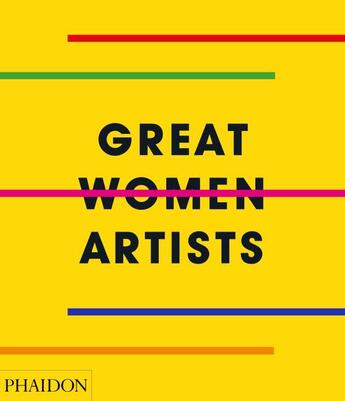 Couverture du livre « Great women artists » de  aux éditions Phaidon Press