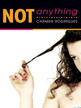 Couverture du livre « Not Anything » de Rodrigues Carmen aux éditions Penguin Group Us