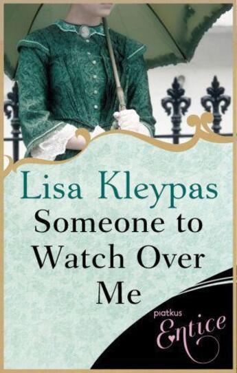 Couverture du livre « Someone to Watch Over Me » de Lisa Kleypas aux éditions Little Brown Book Group Digital