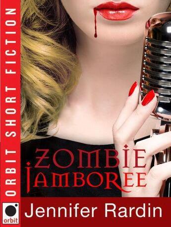 Couverture du livre « Zombie Jamboree » de Rardin Jennifer aux éditions Little Brown Book Group Digital