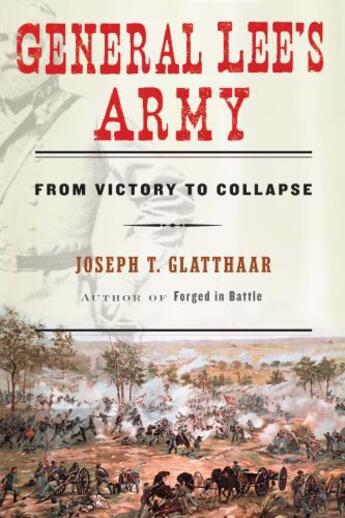 Couverture du livre « General Lee's Army » de Glatthaar Joseph aux éditions Free Press