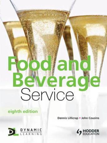 Couverture du livre « Food and Beverage Service 8th Edition » de Lillicrap Dennis aux éditions Hodder Education Digital