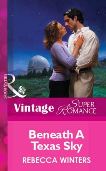 Couverture du livre « Beneath A Texas Sky (Mills & Boon Vintage Superromance) » de Rebecca Winters aux éditions Mills & Boon Series