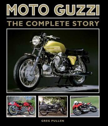 Couverture du livre « Moto Guzzi » de Pullen Greg aux éditions Crowood Press Digital