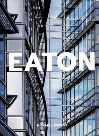 Couverture du livre « Eaton center » de Michael J. Crosbie aux éditions Images Publishing