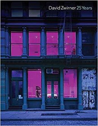 Couverture du livre « David zwirner: 25 years » de Robert Storr aux éditions David Zwirner