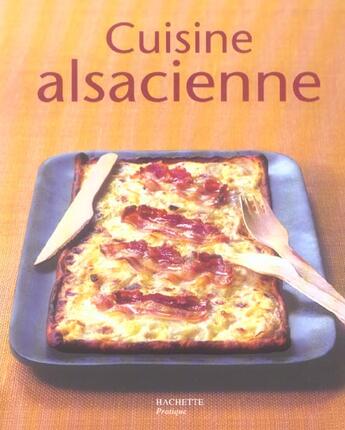 Couverture du livre « Cuisine Alsacienne » de Raymonde Charlon aux éditions Hachette Pratique