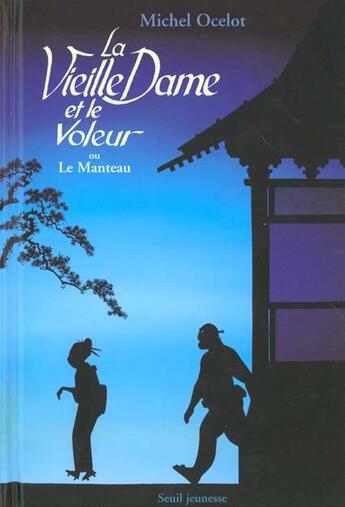 Couverture du livre « Vieille Dame Et Le Voleur. Ou : Le Manteau (La) » de Michel Ocelot aux éditions Seuil Jeunesse