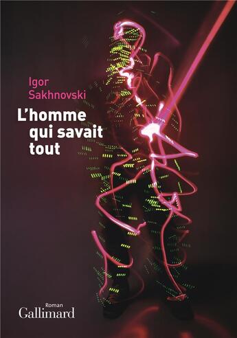 Couverture du livre « L'homme qui savait tout » de Igor Sakhnovski aux éditions Gallimard