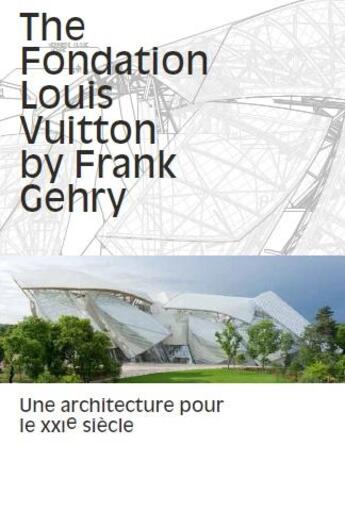 Couverture du livre « The fondation Louis Vuitton by Frank Gehry » de  aux éditions Flammarion