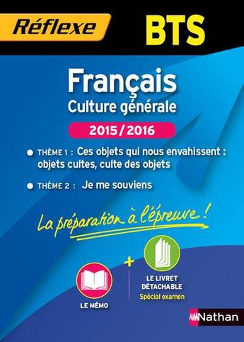 Couverture du livre « Mémos réflexes t.98 ; français, culture générale ; BTS ; 2 thèmes (édition 2015-2016) » de Isabelle Ansel aux éditions Nathan