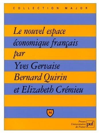 Couverture du livre « Le nouvel espace économique français » de Yves Gervaise aux éditions Belin Education