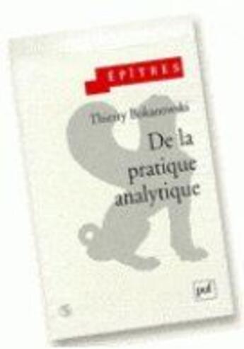 Couverture du livre « De la pratique analytique » de Thierry Bokanowski aux éditions Puf