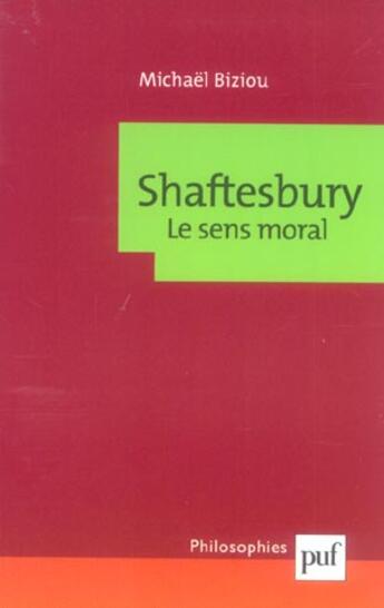 Couverture du livre « Shaftesbury. le sens moral » de Biziou Michael aux éditions Puf