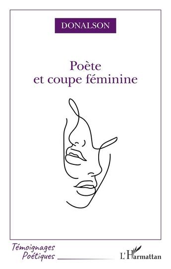 Couverture du livre « Poète et coupe féminine » de Donalson aux éditions L'harmattan