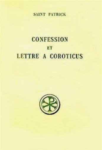 Couverture du livre « Confession et lettre a coroticus » de Pat Rick aux éditions Cerf