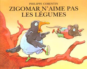 Couverture du livre « Zigomar n'aime pas les légumes » de Philippe Corentin aux éditions Ecole Des Loisirs