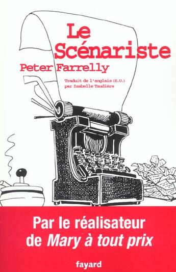 Couverture du livre « Le scenariste » de Peter Farrely aux éditions Fayard