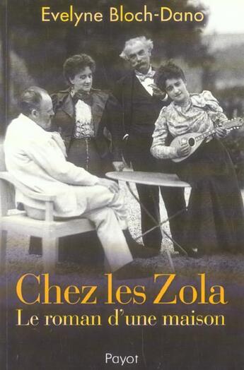 Couverture du livre « Chez les zola » de Evelyne Bloch-Dano aux éditions Payot