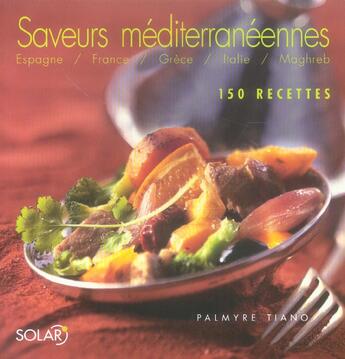 Couverture du livre « Saveurs Mediterraneennes » de Palmyre Tiano aux éditions Solar