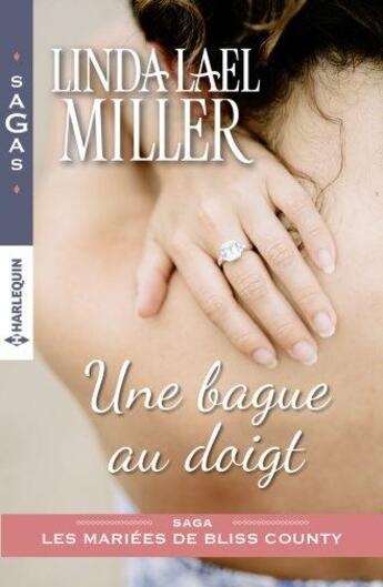 Couverture du livre « Une bague au doigt » de Linda Lael Miller aux éditions Harlequin