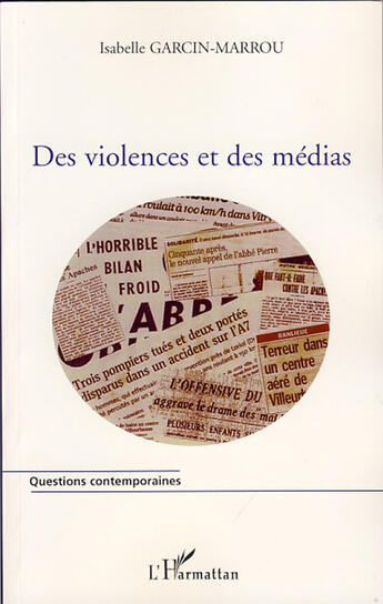 Couverture du livre « Des violences et des médias » de Isabelle Garcin-Marrou aux éditions L'harmattan