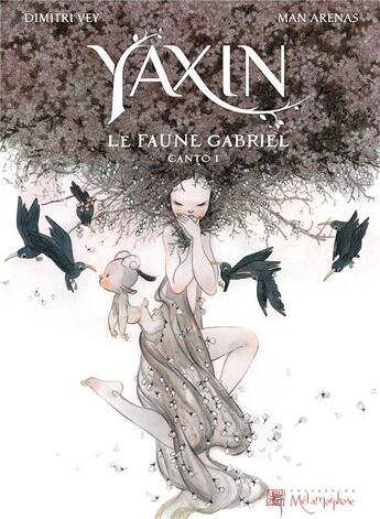 Couverture du livre « Yaxin Tome 1 ; le faune Gabriel » de Manuel Arenas et Dimitri Vey aux éditions Soleil