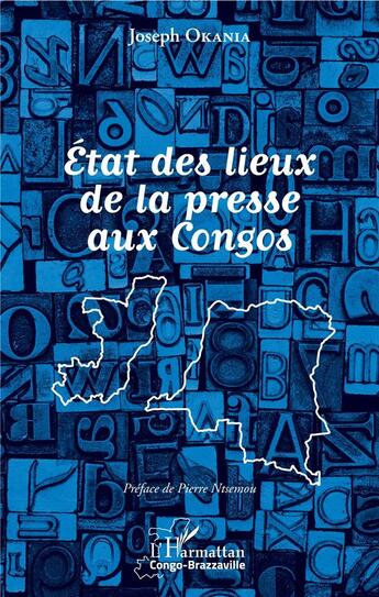 Couverture du livre « État des lieux de la presse aux Congos » de Joseph Okania aux éditions L'harmattan