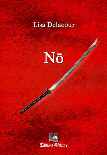 Couverture du livre « No » de Lisa Delacour aux éditions Velours