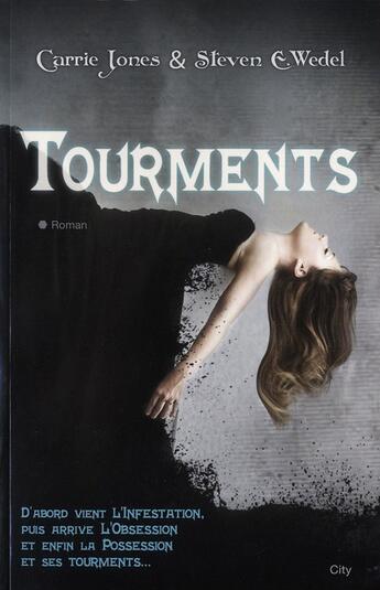 Couverture du livre « Tourments » de Steven E. Wedel et Carrie Jones aux éditions City