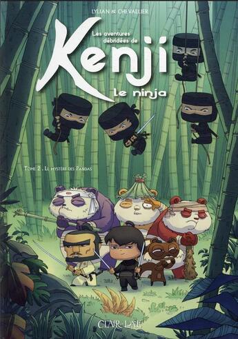 Couverture du livre « Les aventures de Kenji le ninja t.2 : le mystère des pandas » de Lylian et Loic Chevallier aux éditions Clair De Lune