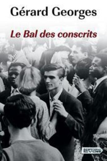 Couverture du livre « Le bal des conscrits » de Gerard Georges aux éditions Vdb