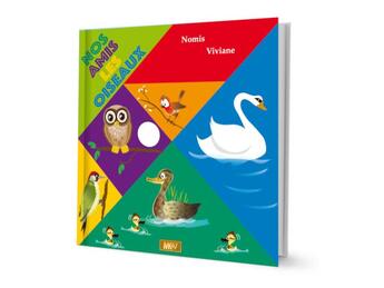 Couverture du livre « Nos amis les oiseaux » de Viviane et Nomis aux éditions Mk67