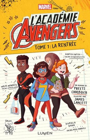 Couverture du livre « L'académie Avengers T.1 ; la rentrée » de James Lancett et Preeti Chhibber aux éditions Lumen