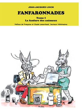 Couverture du livre « Les fanfaronnades, tome 1, la fanfare des animaux » de Jean-Jacques Linck aux éditions Yil