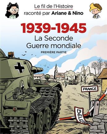 Couverture du livre « Le fil de l'Histoire raconté par Ariane & Nino : coffret vol.1 : Tomes 1 à 3 : 1939-1945, la Seconde Guerre mondiale première partie » de Fabrice Erre et Sylvain Savoia aux éditions Dupuis Jeunesse