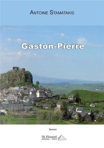 Couverture du livre « Gaston-pierre » de Antoine Stamatakis aux éditions Saint Honore Editions