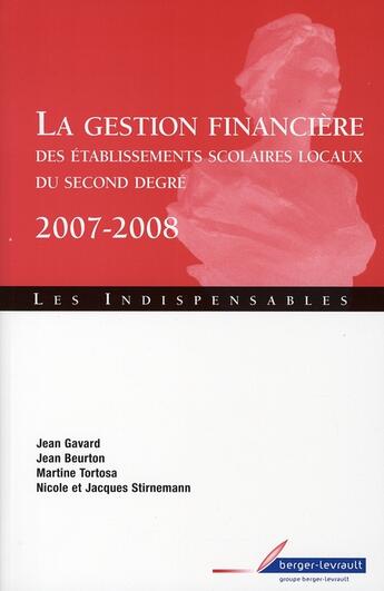 Couverture du livre « Gestion financiere des ets scolaires locaux du 2e degre 2007 » de Jean Massot aux éditions Berger-levrault