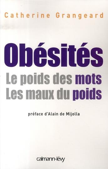 Couverture du livre « Obesites ; les maux du poids, le poids des mots » de Catherine Grangeard aux éditions Calmann-levy